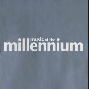 Music Of The Millennium