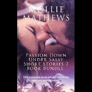Passion Down Under Sassy Short Stories - Passion Down Under Sassy Short Stories 7 Book Bundle