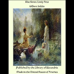 The Seven Lively Arts