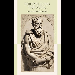 Seneca's Letters from a Stoic