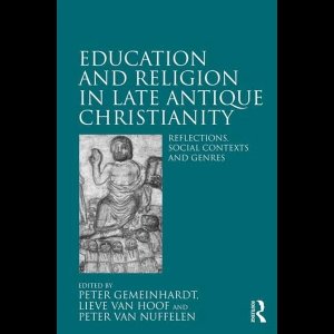 Education and Religion in Late Antique Christianity