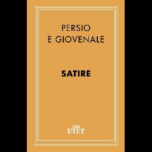 CLASSICI - Latini - Satire
