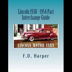 Lincoln 1938 - 1954 Part Interchange Guide