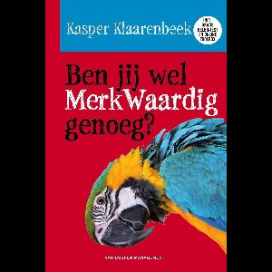 Ben jij wel merkwaardig genoeg?