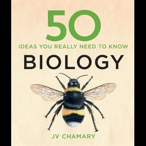 50 Biology Ideas You Really Need to Know