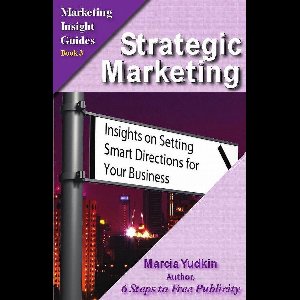 Strategic Marketing: Insights on Setting Smart Directions for Your Business