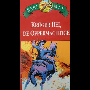 Krüger Bei, de oppermachtige | Karl May