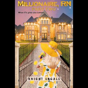 Millionaire, RN 2 - Millionaire, RN - Part Two