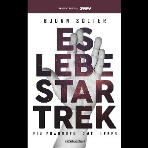 Es lebe Star Trek - Ein Phänomen, Zwei Leben