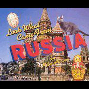 Look What Came from Russia