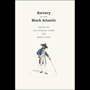 Sorcery In The Black Atlantic