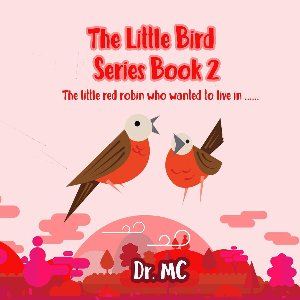 Bird Books For Kids 2 - The Little Bird Series Book 2