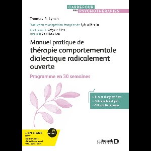 Manuel pratique de thérapie comportementale dialectique radicalement ouverte