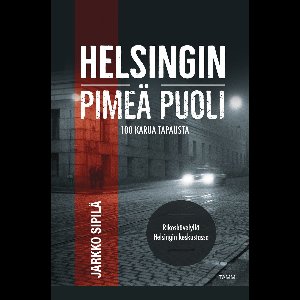 Helsingin pimeä puoli