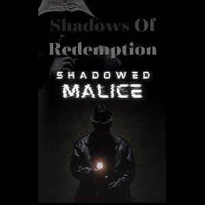 Shadows of Redemption 2 - Shadows of Redemption