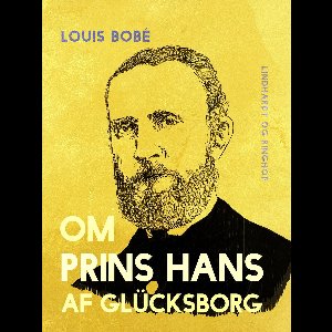 Om Prins Hans af Glücksborg