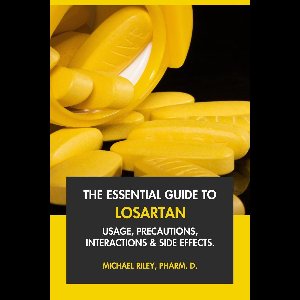 The Essential Guide to Losartan: Usage, Precautions, Interactions and Side Effects.
