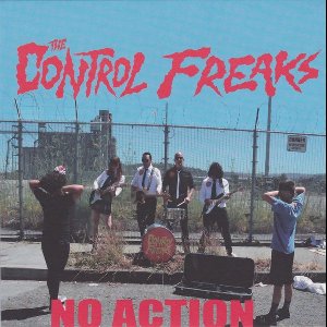 Control Freaks - No Action (7" Single)