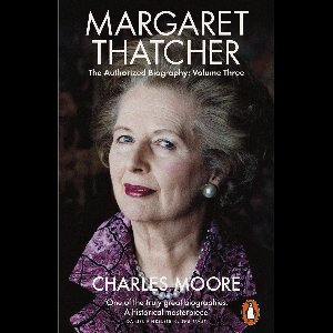 Margaret Thatcher: The Authorised Biography 3 - Margaret Thatcher