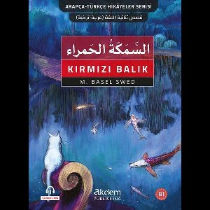 Kırmızı Balık - Es-Semeketul'l - Hamra - Arap - Türkçe Hikayeler Serisi