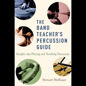 The Band Teacher's Percussion Guide