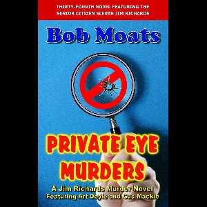 Jim Richards Murder Novels 34 - Private Eye Murders