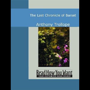 The Last Chronicle Of Barset