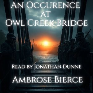 Occurrence at Owl Creek Bridge, An