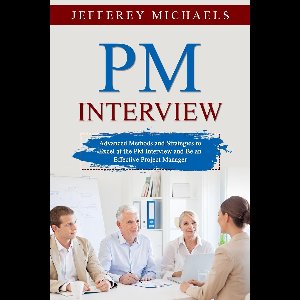 PM Interview 3 - PM Interview