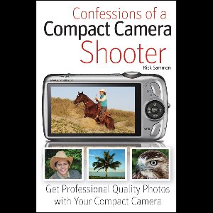 Confessions Of A Compact Camera Shooter