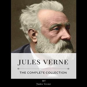 Jules Verne – The Complete Collection