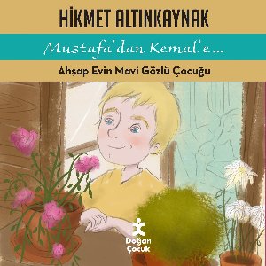 Ahşap Evin Mavi Gözlü Çocuğu