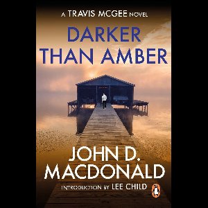Darker than Amber: Introduction by Lee Child