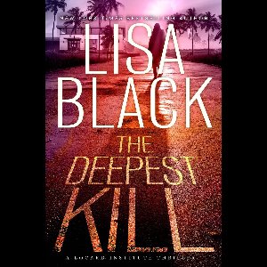 A Locard Institute Thriller 3 - The Deepest Kill