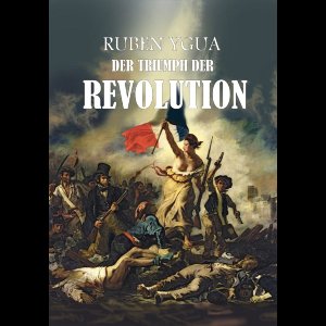 Der Triumph Der Revolution- 1844- 1848