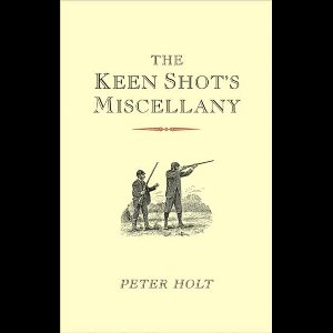 The Keen Shot's Miscellany