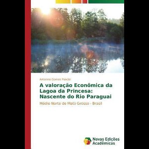 A valoração econômica da Lagoa da Princesa