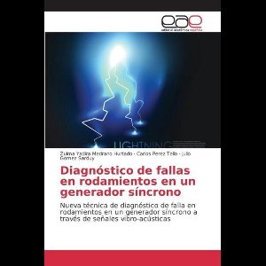 Diagnóstico de fallas en rodamientos en un generador síncrono
