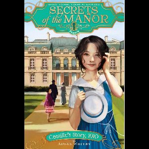 Secrets of the Manor - Camille's Story, 1910
