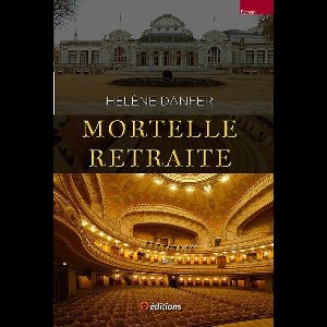 Mortelle retraite ou le mensonge des espoirs