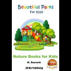 Beautiful Parks For Kids