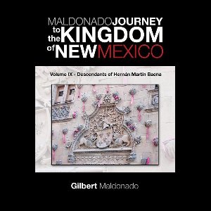 Maldonado Journey to the Kingdom of New Mexico