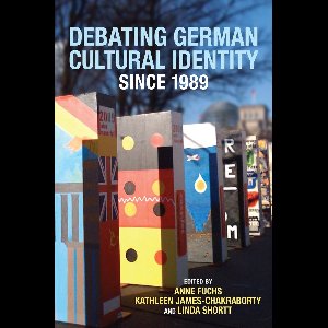 Debating German Cultural Identity Since 1989