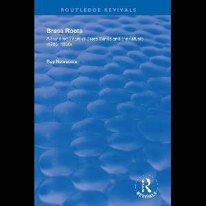 Routledge Revivals- Brass Roots