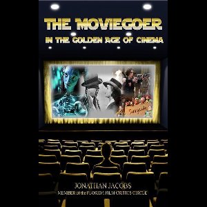 The Moviegoer in the Golden Age of Cinema