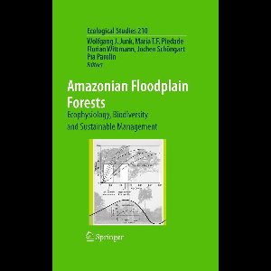 Ecological Studies 210 - Amazonian Floodplain Forests