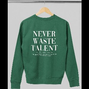 Sweater - Never waste talent - Wurban Wear | Grappige Hoodie | Merk kleding | Unisex sweater | Techno outfit | Trui | Oversized sweater | Sport sweater | Pump cover | Groen