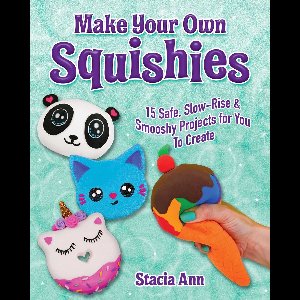 Make Your Own Squishies