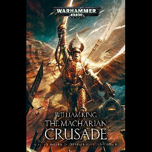 Warhammer 40,000 - The Macharian Crusade