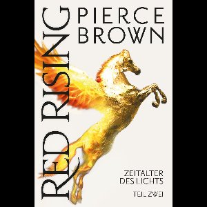 Red Rising: Zeitalter des Lichts Teil 2